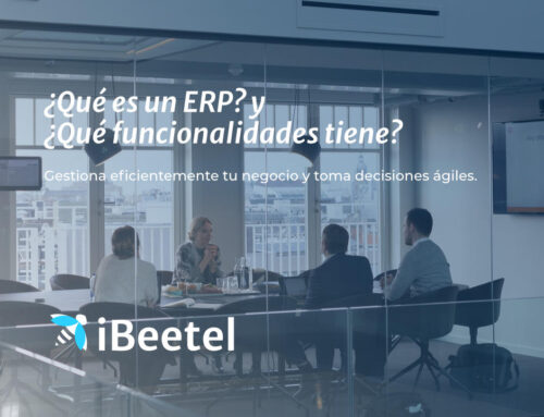 ¿Qué es un ERP? ¿Qué funcionalidades tiene?