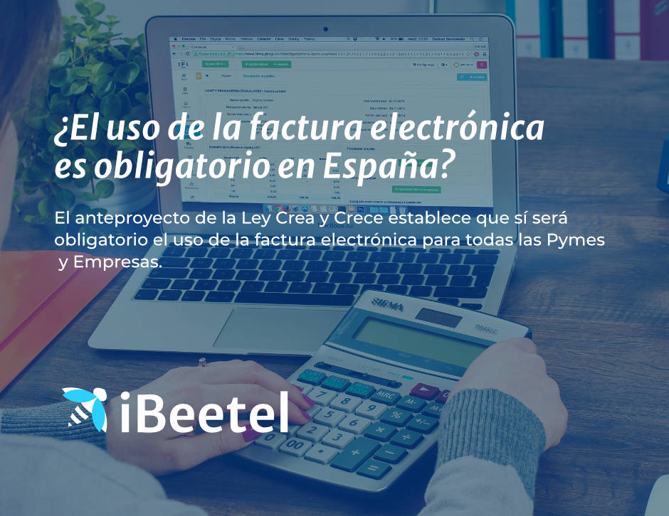 Mesa final déficit Productos lácteos La factura electrónica es obligatoria para las empresas en España? -  iBeetel Solutions